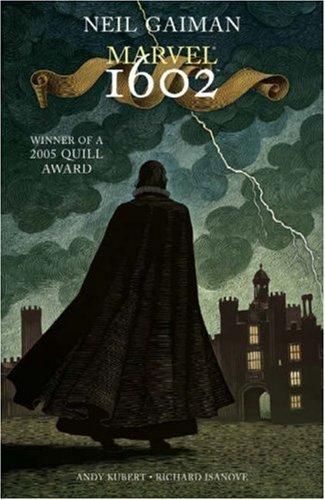 Neil Gaiman: Marvel 1602 (Paperback, 2006, Marvel Comics)