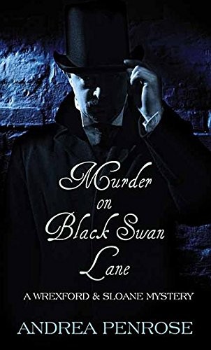 Andrea Penrose: Murder on Black Swan Lane (Hardcover, 2018, Center Point Pub)