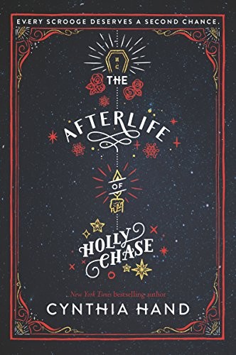 Cynthia Hand: The Afterlife of Holly Chase (Paperback, 2018, HarperTeen)