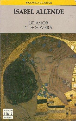 Isabel Allende: De amor y de sombra (Spanish language, 1991, Plaza & Janés)