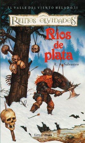 R. A. Salvatore: Ríos de Plata (El Valle del Viento Helado, #2) (Spanish language)
