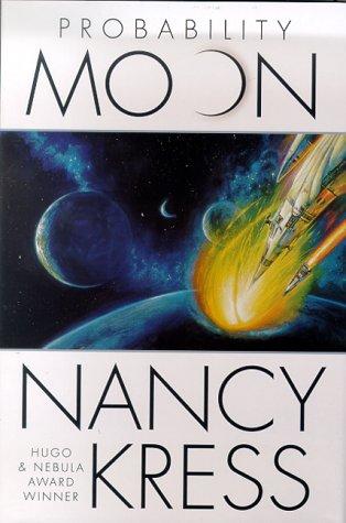 Nancy Kress: Probability Moon (2000, TOR)
