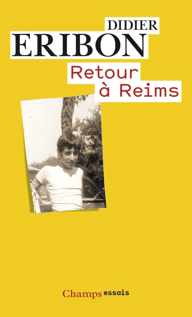 Didier Eribon: Retour à Reims (French language, 2009, Fayard)