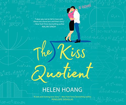 Helen Hoang, Carly Robins: The Kiss Quotient (AudiobookFormat, 2018, Dreamscape Media)