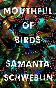 Samanta Schweblin: Mouthful of Birds (Hardcover, 2019, Riverhead Books)