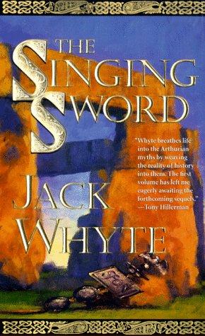 Jack Whyte: The Singing Sword (The Camulod Chronicles, Book 2) (Paperback, 1997, Tor Books)