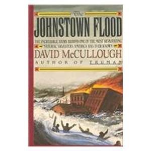 David McCullough: Johnstown Flood (1987, Peter Smith Pub Inc)