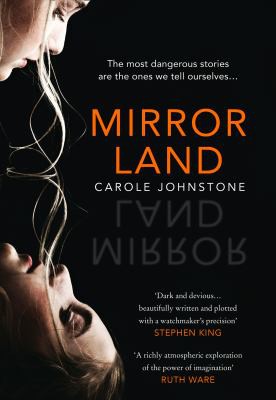 Carole Johnstone: Mirrorland (2021, HarperCollins Publishers Limited)