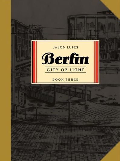 Jason Lutes: Berlin (GraphicNovel, 2018)