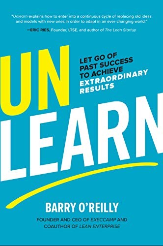 Barry O'Reilly: Unlearn (Hardcover, 2018, McGraw-Hill Education)