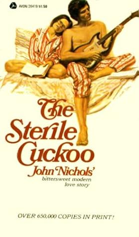 John Nichols: The Sterile Cuckoo (1965, David McKay Publications, Heinemann)