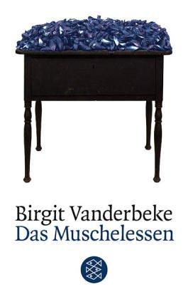 Birgit Vanderbeke: Das Muschelessen (Paperback, German language, 1999, Fischer Taschenbuch Verlag GmbH)