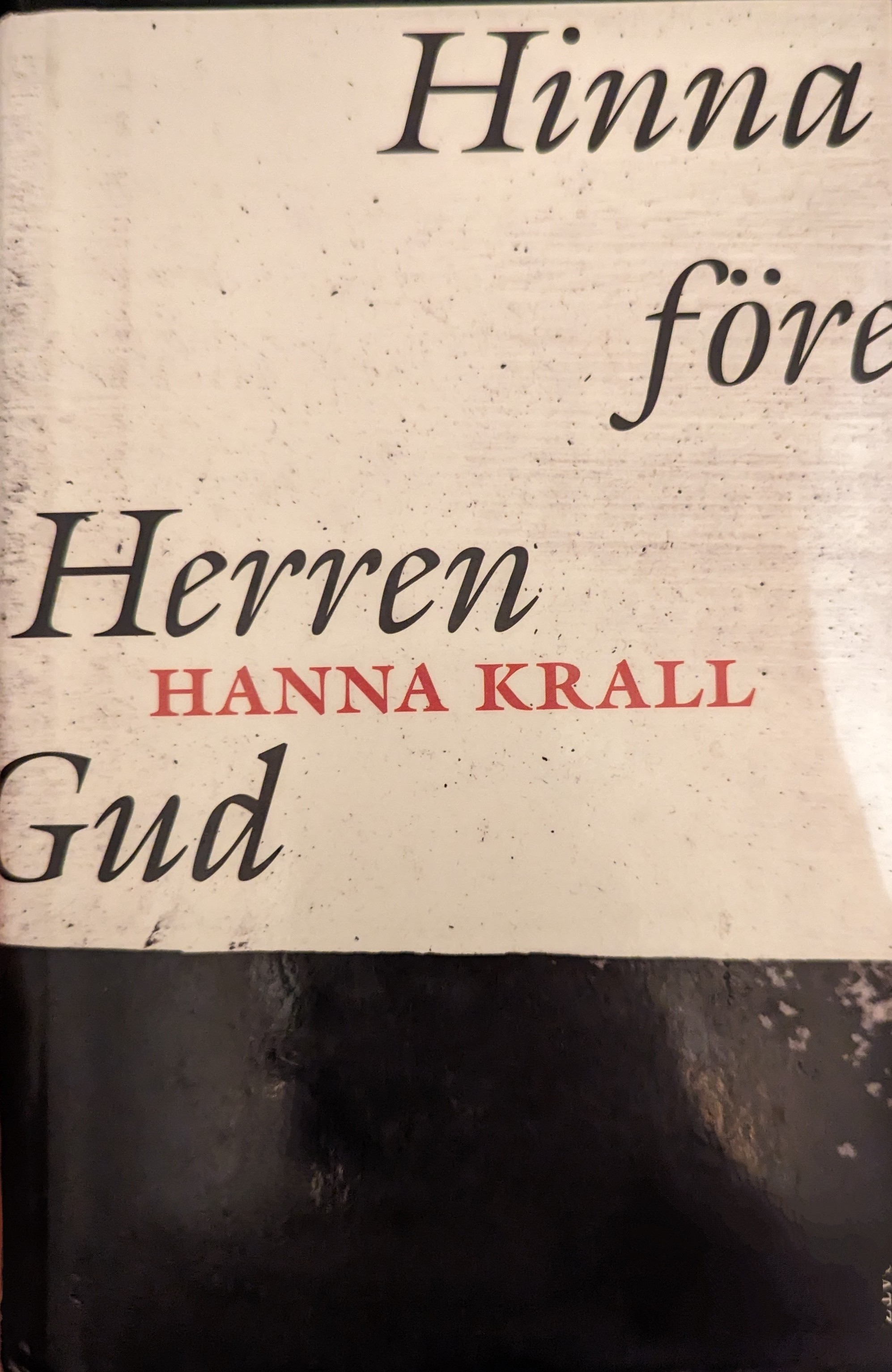 Hanna Krall: Hinna före Herren Gud (Hardcover, swedish language, 2017, Ersatz)