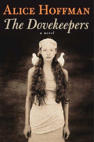 Alice Hoffman: The Dovekeepers (2011)