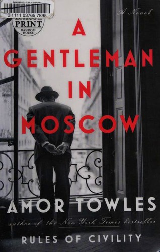 Amor Towles: A Gentleman in Moscow (Paperback, 2016, Random House Large Print)