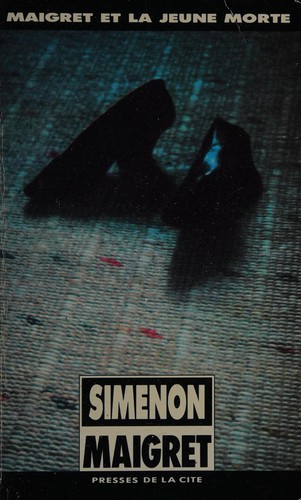 Georges Simenon: Maigret et la jeune morte (French language, 1990, Presses de la Cité)
