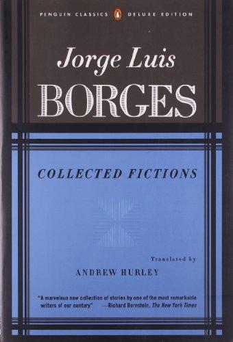 Jorge Luis Borges, Andrew Hurley: Collected Fictions (1999)