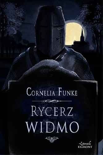 Cornelia Funke: Rycerz widmo (Paperback, Polish language, 2014, Egmont)