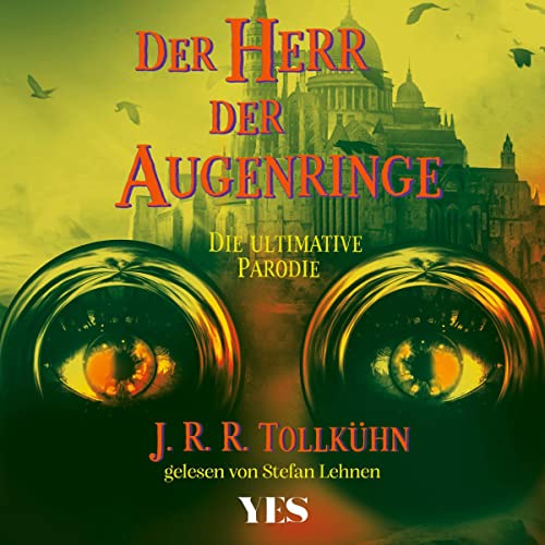 Douglas C. Kenney, Henry Beard, Dschey Ar Tollkühn, The Harvard Lampion: Der Herr der Augenringe. (AudiobookFormat, deutsch language, 2001, Goldmann)