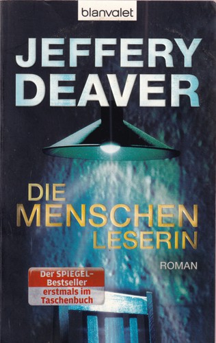 Jeffery Deaver: Die Menschenleserin (German language, 2009, blanvalet)