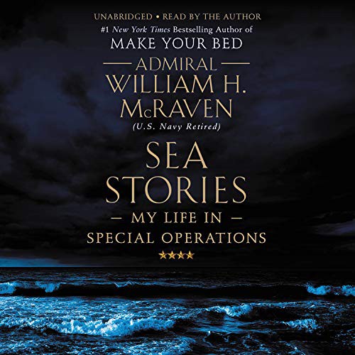 Admiral William H. McRaven: Sea Stories (AudiobookFormat, 2019, Twelve)