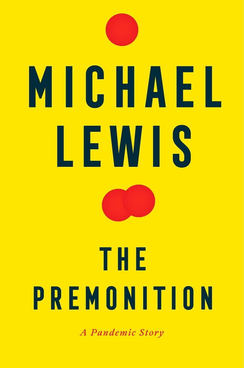 Michael Lewis: The premonition : a pandemic story (2021)