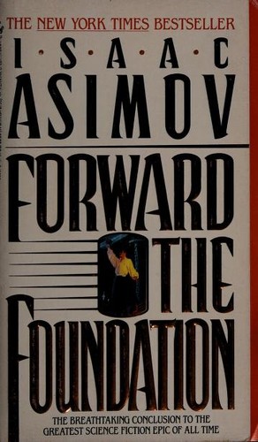 Isaac Asimov: Forward the Foundation (1994, Spectra)