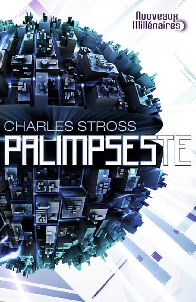 Charles Stross: Palimpseste (French language, 2011)