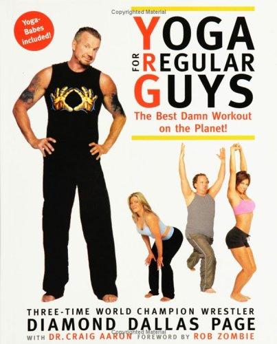 Diamond Dallas Page: Yoga for Regular Guys (Paperback, 2005, Quirk Books)