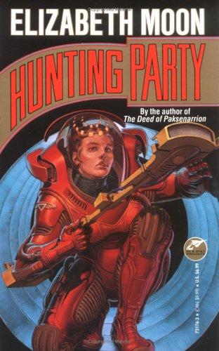 Elizabeth Moon: Hunting Party (Paperback, 1993, Baen Books)