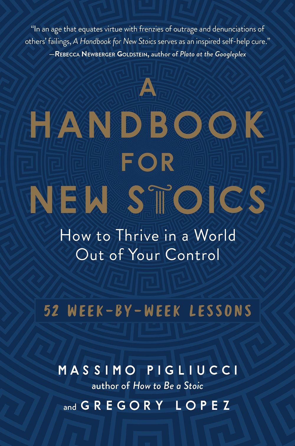 Massimo Pigliucci, Gregory Lopez: Handbook for New Stoics (2019, Experiment LLC, The)