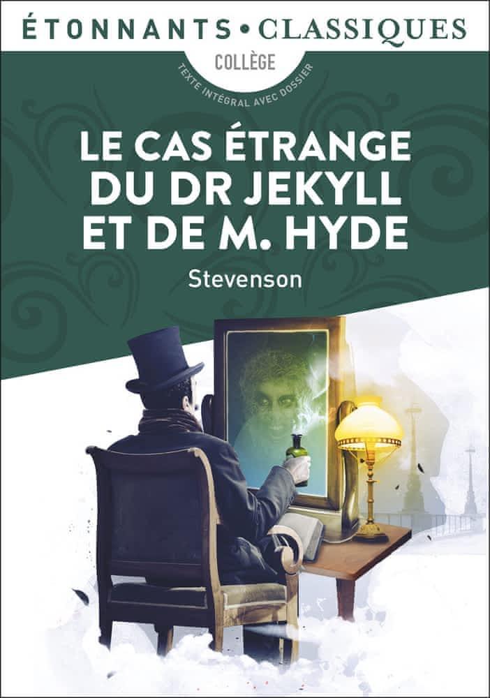 Robert Louis Stevenson: Le cas étrange du Dr Jekyll et de M. Hyde (French language, 2014, Groupe Flammarion)