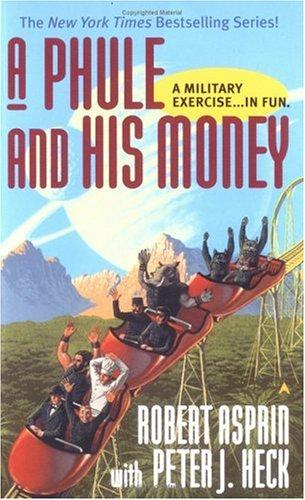 Robert Asprin, Peter J. Heck: A Phule and His Money (Phule's Company) (1999, Ace)