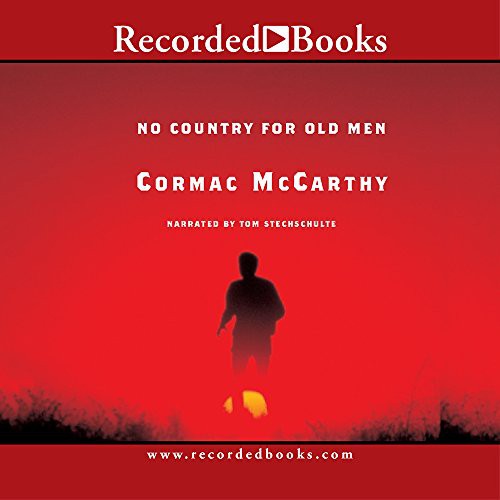 Tom Stechschulte, Cormac McCarthy: No Country for Old Men (AudiobookFormat, 2005, Recorded Books, Inc.)