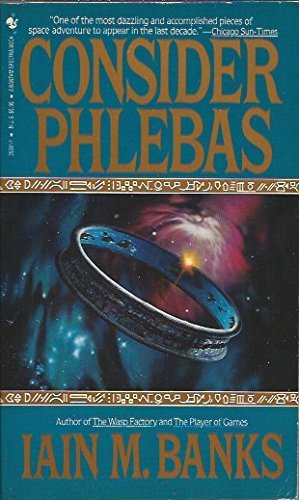 Iain M. Banks: Consider Phlebas (Paperback, 1991, Spectra)