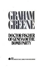 Graham Greene: Dr.Fischer of Geneva (1981, Avon)