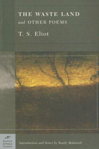 T. S. Eliot: The Waste Land and Other Poems (Barnes & Noble Classics Series) (Barnes & Noble Classics) (2005, Barnes & Noble Classics)