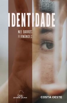 Nee Barros Fernández, Nee Barros Fernández: Identidade (Paperback, Galego language, 2021, Galaxia)