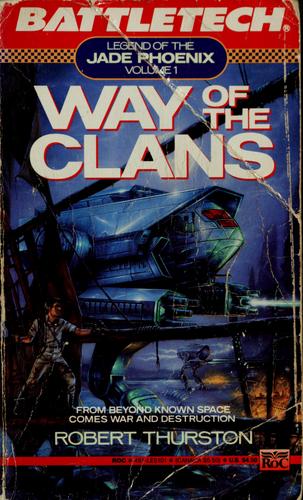 Robert Thurston: Way of the Clans (1991, Roc)