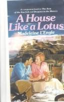 Madeleine L'Engle: A House Like a Lotus (Hardcover, 1999, Tandem Library)