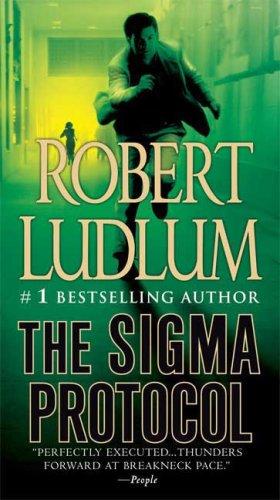 Robert Ludlum: The Sigma Protocol (Paperback, 2009, St. Martin's Paperbacks)