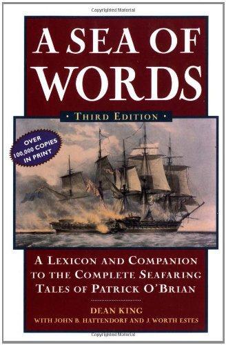 Dean King, John Hattendorf, J. Worth Estes: A Sea of Words (2000)