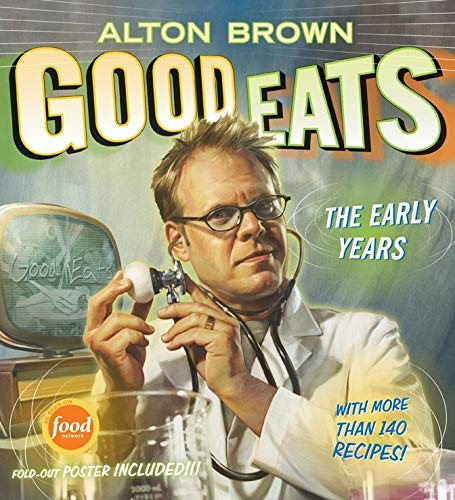 Alton Brown: Good Eats (Hardcover, 2009, Abrams Books)