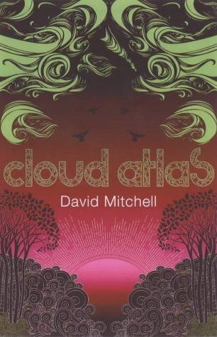 David Mitchell: Cloud atlas (2004, Sceptre)