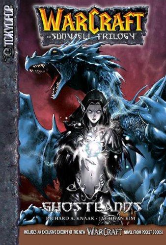 Kim Jae-hwan, Richard A. Knaak: Ghostlands (Warcraft: The Sunwell Trilogy, Book 3) (Paperback, 2007, Tokyopop)