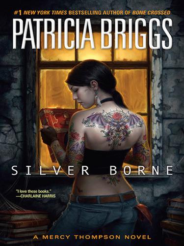 Patricia Briggs: Silver Borne (EBook, 2010, Penguin USA, Inc.)