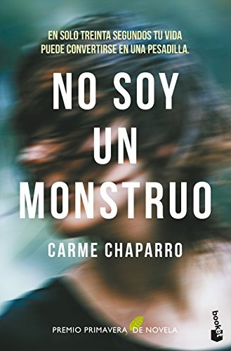 Carme Chaparro: No soy un monstruo (Paperback, 2018, Booket)