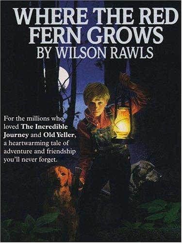Wilson Rawls: Where the Red Fern Grows (Paperback, 2005, Thorndike Press)