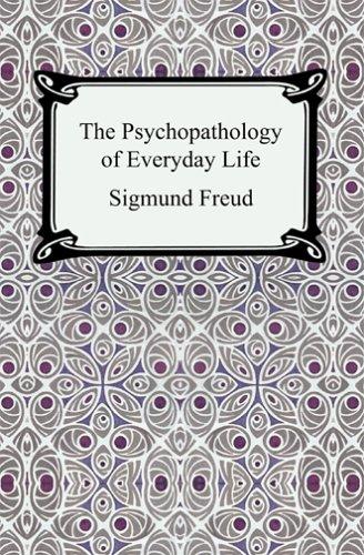 Sigmund Freud: The Psychopathology of Everyday Life (Paperback, 2005, Digireads.com)