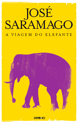 José Saramago: A viagem do elefante (Portuguese language, 2008, Editorial Caminho)